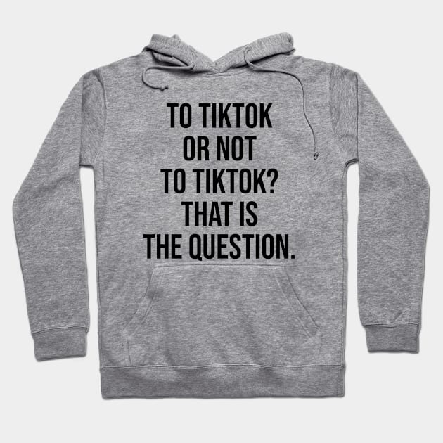 Tiktok or not tiktok Hoodie by Relaxing Art Shop